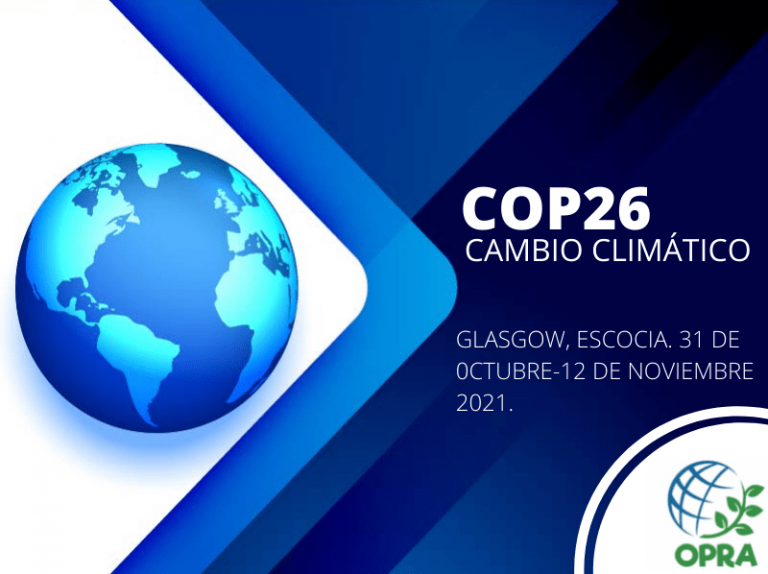 LA CONFERENCIA SOBRE EL CAMBIO CLIMÁTICO COP26 - OPRA