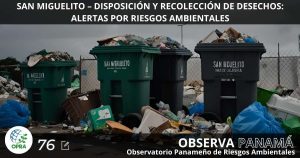 Lee más sobre el artículo SAN MIGUELITO – DISPOSICIÓN Y RECOLECCIÓN DE DESECHOS: ALERTAS POR RIESGOS AMBIENTALES.