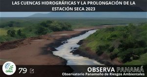 Lee más sobre el artículo LAS CUENCAS HIDROGRÁFICAS Y LA PROLONGACIÓN DE LA ESTACIÓN SECA 2023