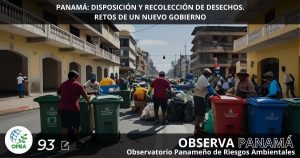 Lee más sobre el artículo PANAMÁ: DISPOSICIÓN Y RECOLECCIÓN DE DESECHOS. RETOS DE UN NUEVO GOBIERNO