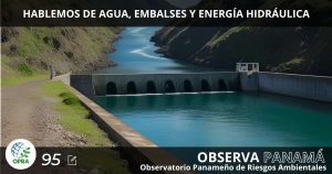Lee más sobre el artículo HABLEMOS DE AGUA, EMBALSES Y ENERGÍA HIDRÁULICA