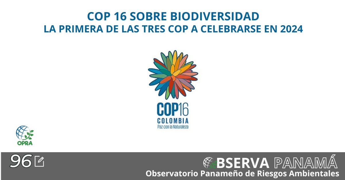 COP 16 SOBRE BIODIVERSIDAD 2024