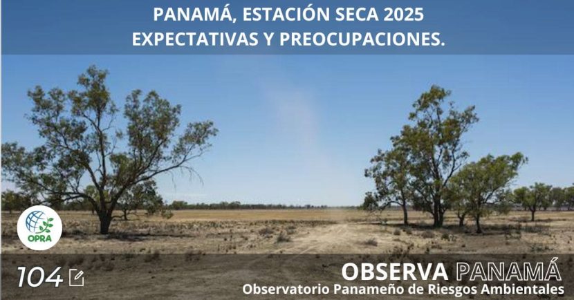 PANAMÁ, ESTACIÓN SECA 2025