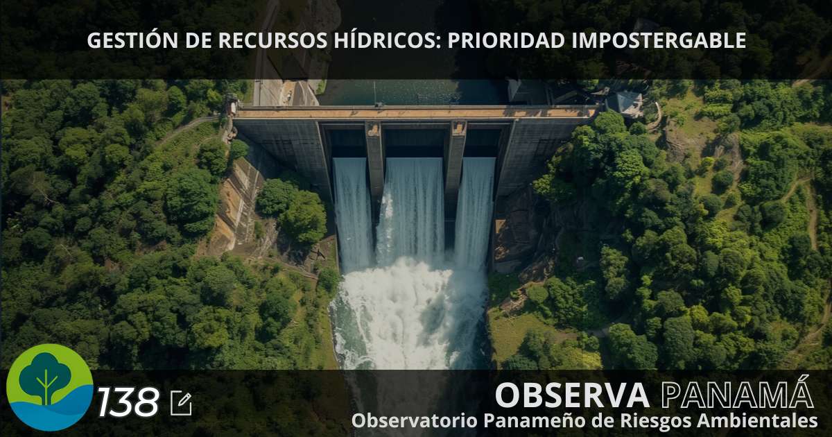 En este momento estás viendo GESTIÓN DE RECURSOS HÍDRICOS: PRIORIDAD IMPOSTERGABLE