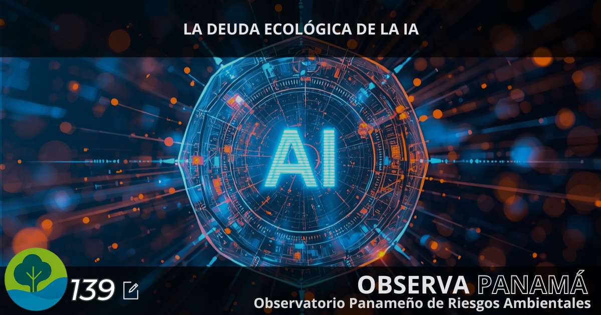 Lee más sobre el artículo LA DEUDA ECOLÓGICA DE LA IA