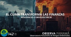 El clima transforma las finanzas – resiliencia u obsolescencia