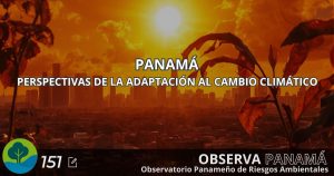 PANAMÁ, PERSPECTIVAS DE LA  ADAPTACIÓN AL CAMBIO CLIMÁTICO
