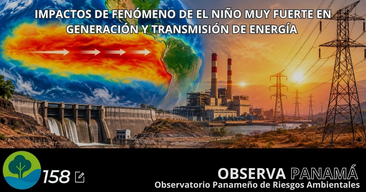 En este momento estás viendo Impactos de fenómeno de El Niño muy fuerte en generación y transmisión de energía